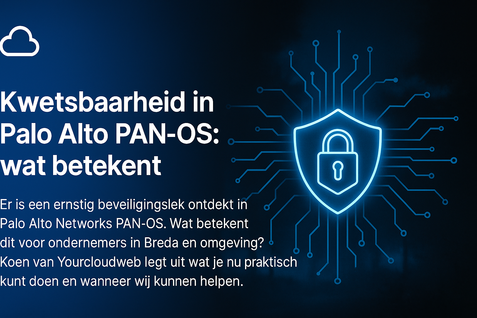 Kwetsbaarheid in Palo Alto PAN-OS: wat betekent dit voor jouw bedrijf?